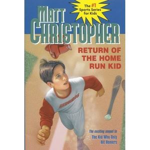 Return of the Home Run Kid -- Matt Christopher